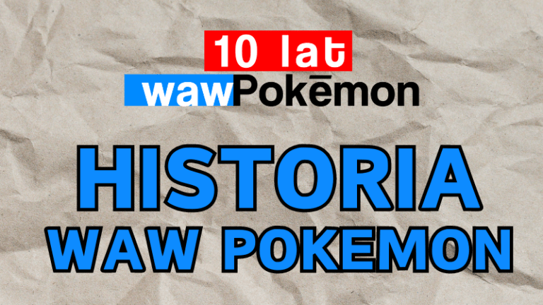 Dekada historii WAW Pokemon