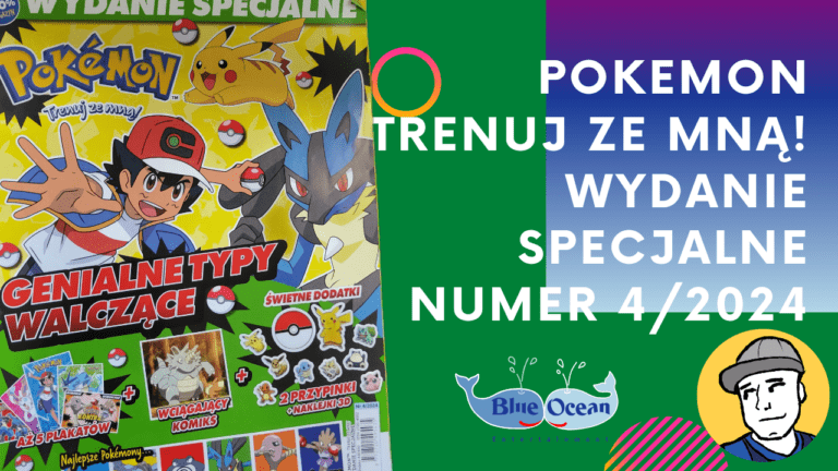 Wydanie Specjalne magazynu Pokemon Trenuj Ze Mną! Numer 4/2024 już w kioskach!