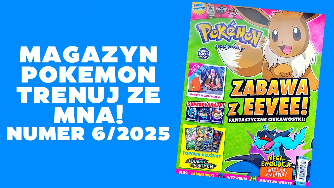 Nowy numer magazynu „Pokémon Trenuj ze mną!” (6/2025): Mega ewolucje głównym tematem